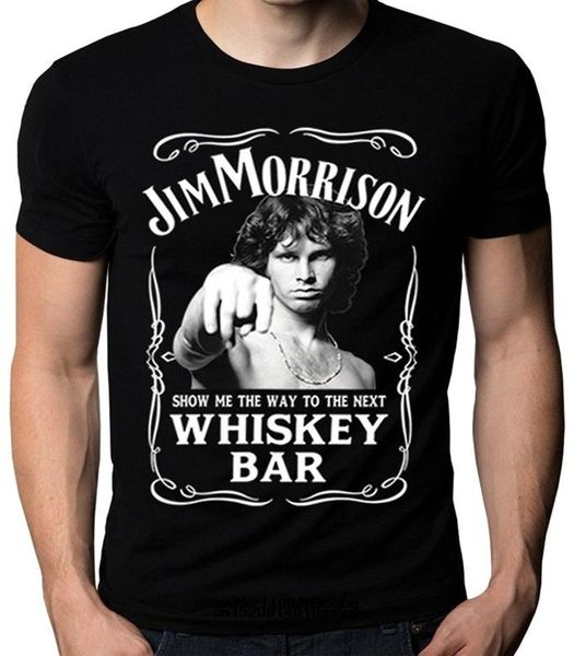 Maglietta maglietta maglietta Jim Morrison Mostrami la strada per il prossimo Whisky Bar Doors Logo Maglietta Men Casual2038166