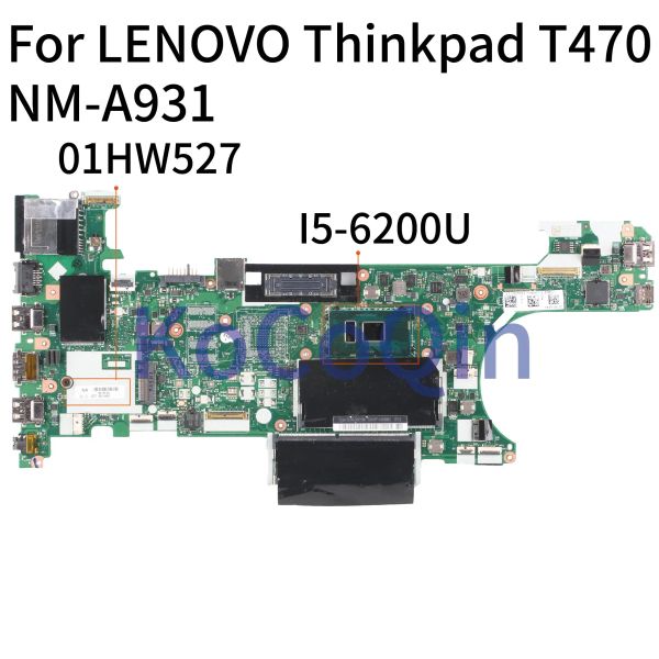 Motherboard Kocoqin -Laptop Motherboard für Lenovo Thinkpad T470 Core SR2EY I56200U Mainboard 01HW527 NMA931 Tested 100% getestet