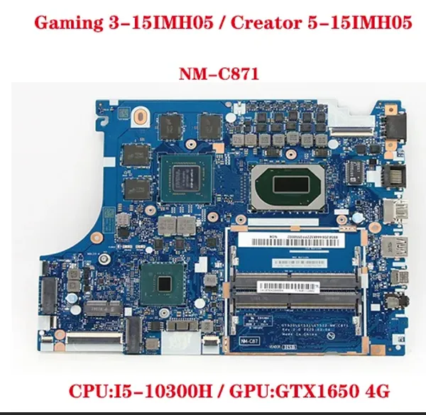 Anakart Lenovo Idealpad Oyun 315IMH05 / Creator 515IMH05 Dizüstü Bilgisayar Anakart NMC871 CPU ile: I510300H / GPU: GTX1650 4G% 100 Test Wor