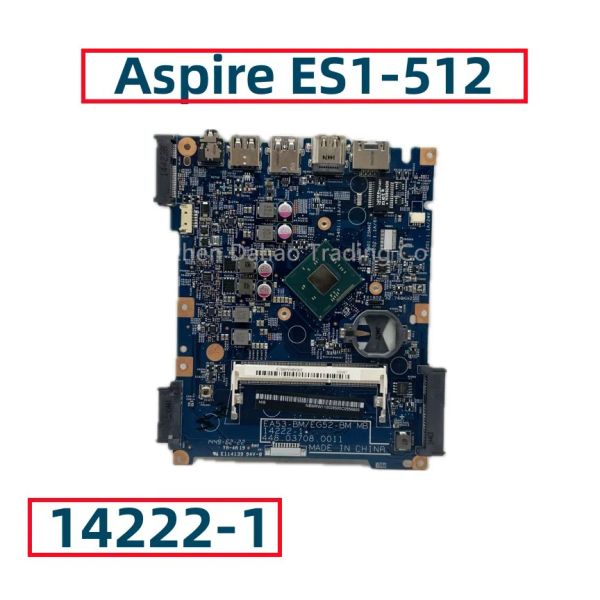 Motherboard für Acer Aspire ES1512 Laptop Motherboard 142221 mit N2830 N2840 N3530 N3540 CPU 448.03703.0011 448.03708.0011 Voll getestet