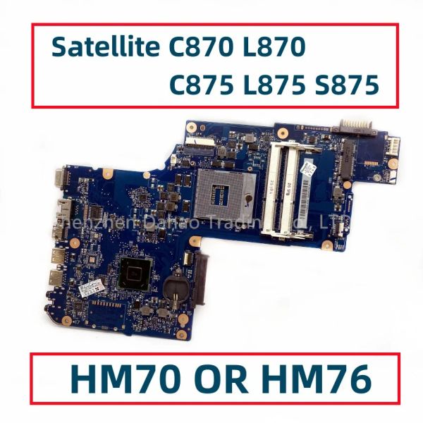 Scheda madre per Toshiba Satellite C870 L870 C875 L875 S875 Laptop Mother Board con HM70 o HM76 (supporto I3/I5/I7 CPU) DDR3 completamente testato