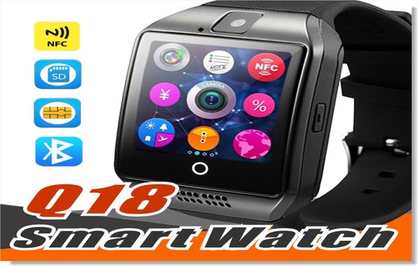 Q18 Relógios inteligentes para os telefones Android Bluetooth Smartwatch com câmera Q18 Suporte TF SIM CARTO CARTO Bluetooth NFC Connection4907771