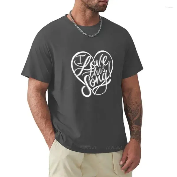 Erkek Polos Bu şarkıyı seviyorum! T-Shirt Vintage Giysiler Ter Gömlek Komik T Shirt Tişörtler Siyah Pamuklu Erkek Yaz Erkekler