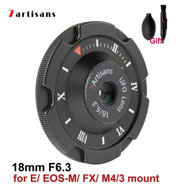 Acessórios 7 artesãos 7artisans 18mm f6.3 lente UFO APSC MF Lente de câmera humana para Sony E Canon Eosm Fuji FX M4/3 Câmeras de montagem