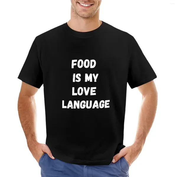 A comida de polos masculina é minha linguagem de amor |Camiseta engraçada e verdadeira Funnys Tees estética Camisas de treino para homens