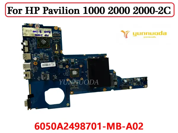 Placa -mãe original para HP Pavilion 1000 2000 20002c Placa -mãe de laptop 6050A2498701 MBA02 DDR3 100% Testado Frete grátis