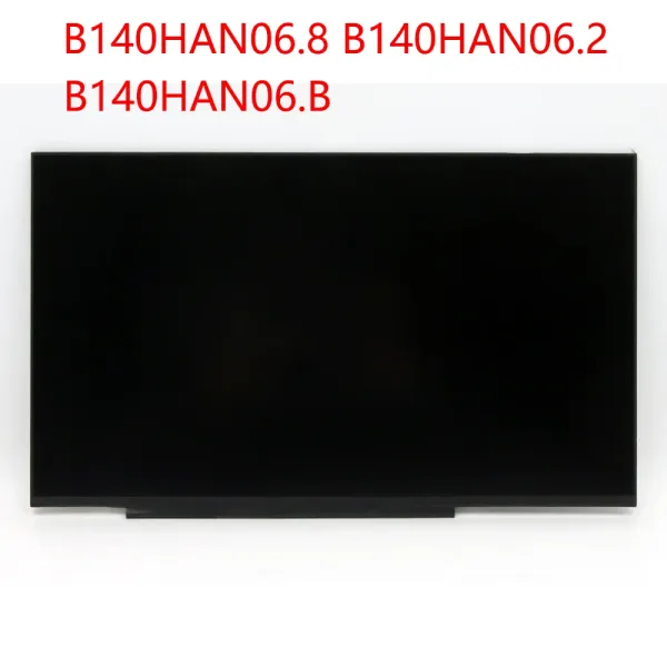 Bildschirm 14,0 Zoll B140HAN06.2 B140HAN06.8 B140HAN06.B Bildschirmanzeige FHD 1920x1080 IPS 100% SRGB 30PIN -Schnittstelle Ersatz