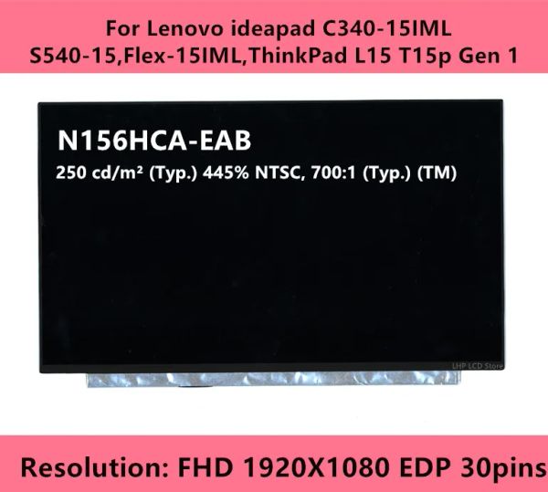 Экран 15.6 TELA DO LAPTOP LCD N156HCAEAB C2 C4 LP156WFCSPD1 SPD2 для Lenovo S54015 C34015 Flex15iml ThinkPad L15 T15P Gen 1 30pin