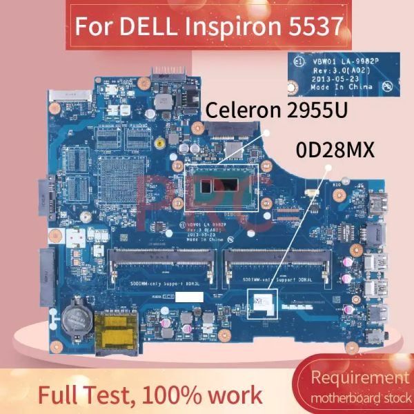 Материнская плата для Dell Inspiron 5537 Celeron 2955U Материнская плата ноутбука LA9982P 0D28MX SR1DU DDR3 ноутбука Манисто