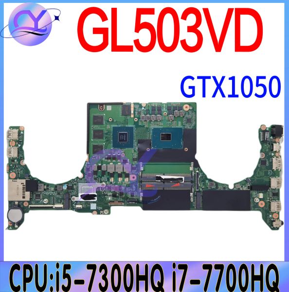 Placa -mãe fx503vd placa principal para asus gl503vd fx63vd zx63v s5a fz63vd GL503VE FX503V GL503V Lapto -mãe placa -mãe i5 i7 gtx1050 100% funcionando