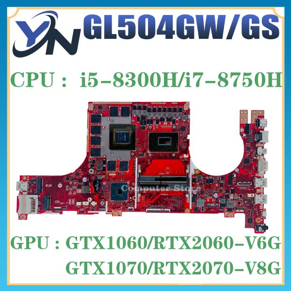 Материнская плата GL504G Главная плата для Asus GL504GS GL504GW GL504GV GL504GM S5C Материнская плата с ноутбуком с i5 I7 GTX1060 GTX1070 RTX2070 RTX2060 100% OK