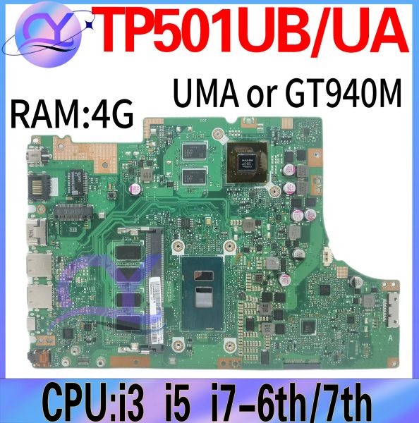 Scheda madre TP501UB Laptop Madono per laptop per ASUS TP501U TP501UQ TP501UQK TP501UA Notebook Mainboard I3 I5 I7 4GB/RAM UMA/GT940M 100% funzionante funzionante