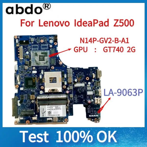 Scheda madre LA9063P Scheda principale della scheda madre per Lenovo IdeaPad Z500 Notebook Motherboard da 15 pollici DDR3 GT740M 2 GB GPU Test completo