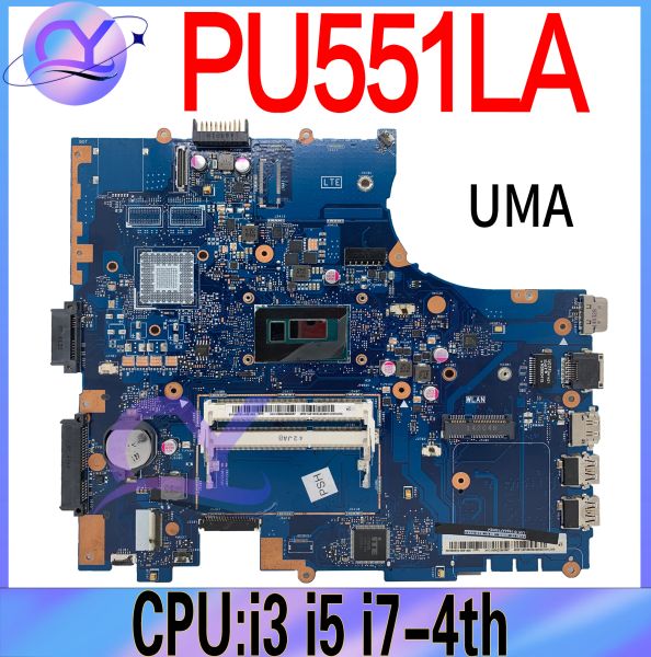 Scheda madre PU551LA Mainboard del taccuino per Asus Pro551l PU551 PU551L PU551LD PRO551L Laptop Madono la scheda madre I5 i74th Gen 100% Lavoro