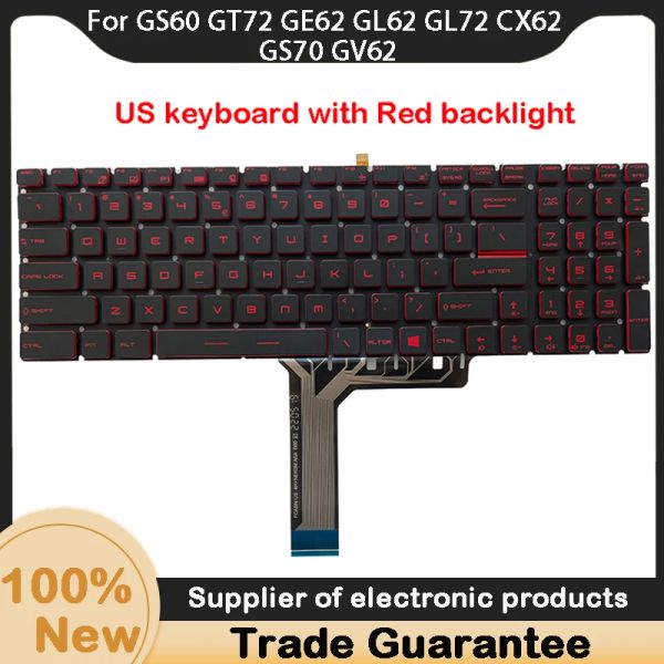 Tastiere Nuova tastiera per laptop USA per MSI GS60 GT72 GE62 GL62 GL72 CX62 GS70 GV62 MS16J5 MS1796 MS1799 MS16J9