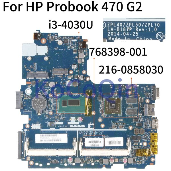 Placa -mãe laptop Kocoqin da placa -mãe para HP Probook 470 G2 i34030U SR1EN PRINCIPAL 768398001 768398501 ZPL40/ZPL50/ZPL70 Lab181p