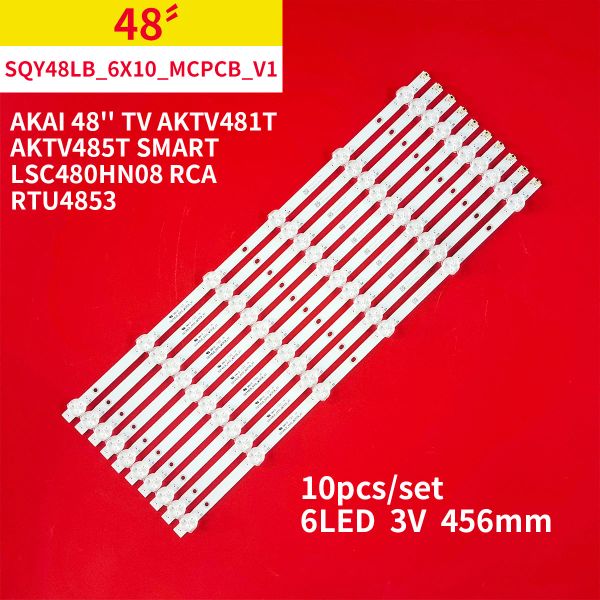 10pcs/1Set LED Backlight Strip 6 Lamps 3V für Akai 48 '' TV SQY48LB_6X10_MCPCB_V1 AKTV481T AKTV485T Smart LSC480HN08 RCA RTU4853