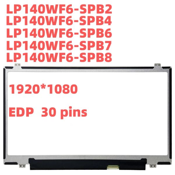 Screen LP140WF6SPB2 SPB4 SPB6 SPB7 SPB8 für Lenovo ThinkPad T460 T470 T480 E465 Laptop LCD -Bildschirm 14inch IPS 1920*1080 30pins