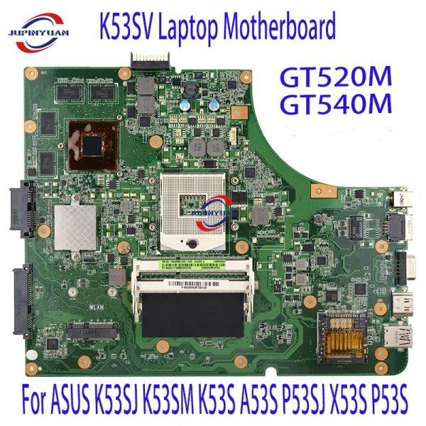 Placa -mãe do laptop K53SV da placa -mãe para asus k53sj k53sm k53s a53s p53sj x53s p53s hm65 gt520m gt540m placa principal 100% funcionando 100%