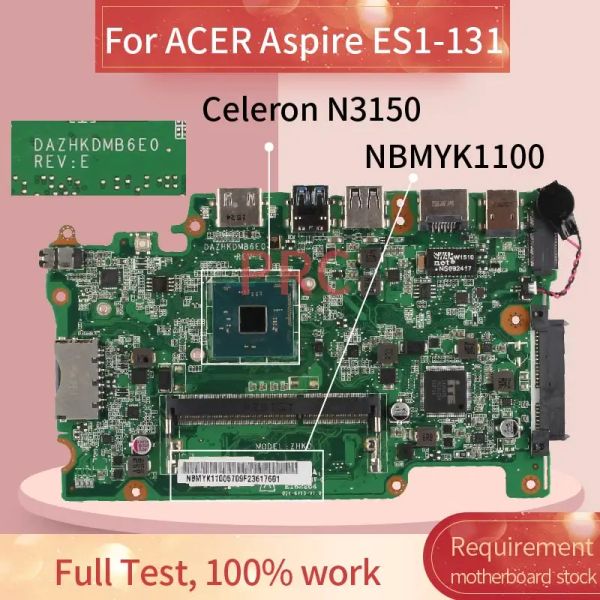 Scheda madre MBRR406001 per Acer Aspire ES1131 Celeron N3150 Notebook Mainboard Dazhkdmb6e0 SR29F DDR3 Laptop Motherboard