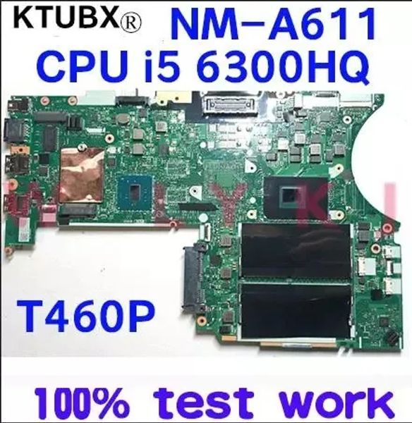 Motherboard für Lenovo Thinkpad T460P Laptop Motherboard BT463 NMA611I5 6300HQ 100% Test Wor fru 01AV993 01YR861 01AV992 01HX096 01YR865