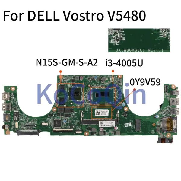 Материнская плата для Dell Vostro 5480 v5480 i34005U Notebook Mainboard CN0Y9V59 0Y9V59 DAJW8GMB8C1 SR1EK N15SGMSA2 Материнская плата ноутбука DDR3