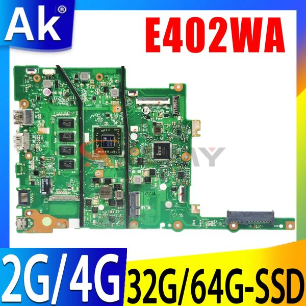 Placa -mãe E402WA Laptop MotherBoard E26110 CPU 2G/4G RAM 0G/32G/64G SSD para asus vivook e402was e402wa e402ya e402w Notebook principal