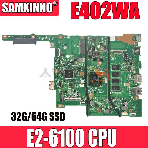 Placa -mãe E402WA E26110 CPU 2/4 Grama 32G/64G SSD Laptop Motherboard para Asus VivoBook E402WAS E402WA E402W E402YA Notebook Work Work Work Work Work Work Work Work Work Work Work Work