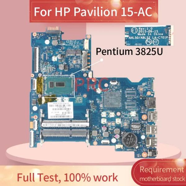 Placa -mãe 823922001 823922501 para HP Pavilion 15ac Pentium 3825U Placa -mãe AHL50/ABL52 Lac701p SR24B DDR3 PRINHIFICAÇÃO