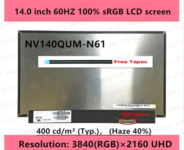 Оригинал экрана для BOE NV140QUNM61 IPS 100% SRGB Светодиодный дисплей ЖК -экрана Матричная ноутбук 14 -дюймовый 3840x2160 матовая замена