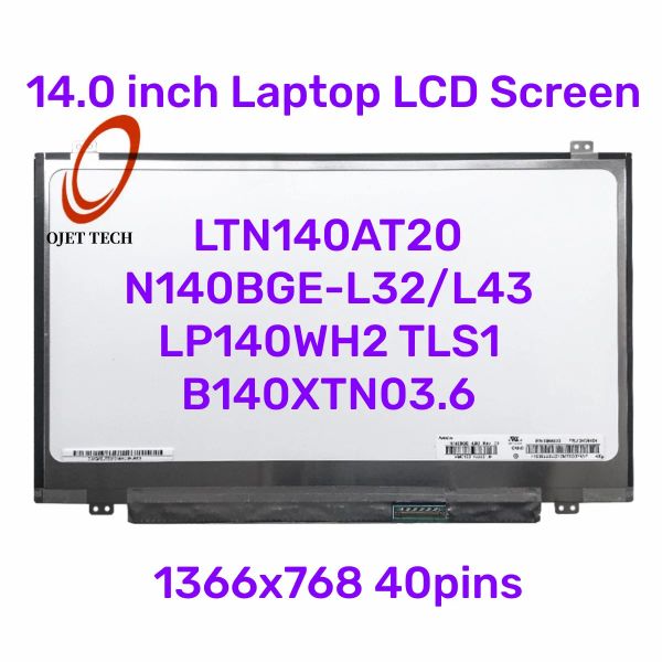 14,0 -дюймовый ноутбук ЖК -экран B140XTN03.6 FIT LTN140AT20 N140BGEL32 N140BGEL43 LP140WH2 TLS1 для Lenovo FRU 04W4184 40PIN LVDS LVDS