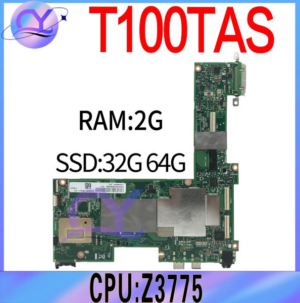 Placa -mãe t100tas notebook placa principal para a placa -mãe ASUS T100 T100TA Laptop com CPU/Z3775 2GB/RAM SSD32G/64G 100% de teste poço de teste