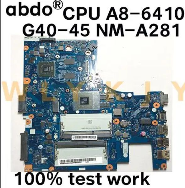 Placa -mãe para a nova placa -mãe do laptop Lenovo G4045 G40.ACLU5/ACLU6 NMA281 CPU A86410 TRABALHO DE GPU 100%