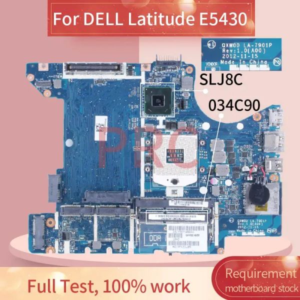 Placa -mãe para Dell Latitude E5430 Laptop Motherboard 034C90 LA7901P SLJ8C DDR3 Notebook Ministroboard