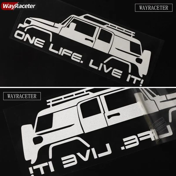 Araba Pencere Sticker Otomatik Grafikler One Life Live It Vücut Toyota Fj Land Cruiser Offroad 4x4 için Yansıtıcı Vinil Çıkartma