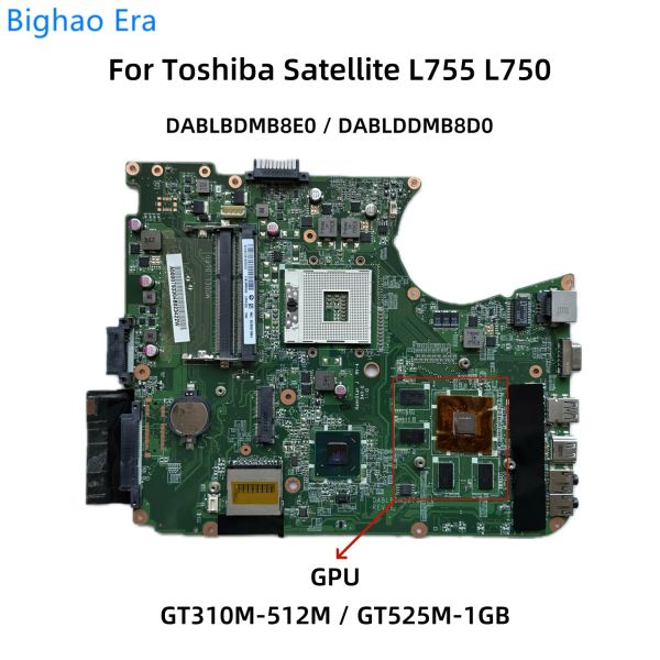Материнская плата dablbdmb8e0 dablddmb8d0 для Toshiba Satellite L755 L750 Материнская плата ноутбука с HM65 GT310M GT525M 1GBGPU A000080820 A000079330