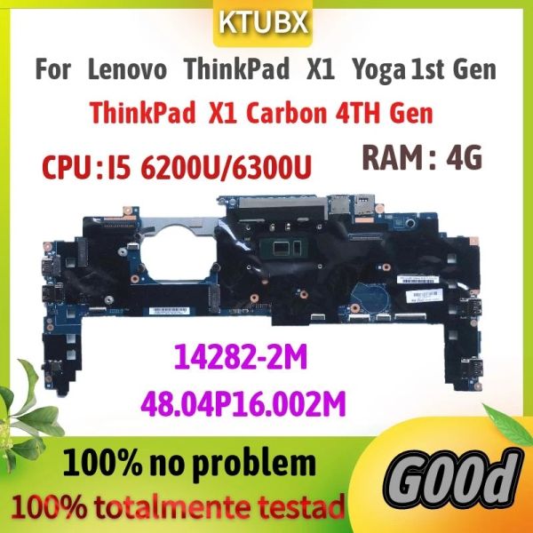 Motherboard für ThinkPad X1 Yoga 1. Gen / X1 Kohlenstoff 4. General Laptop Motherboard.142822M.CPU i56300U / I5 6200U 4G RAM 100% Teste OK