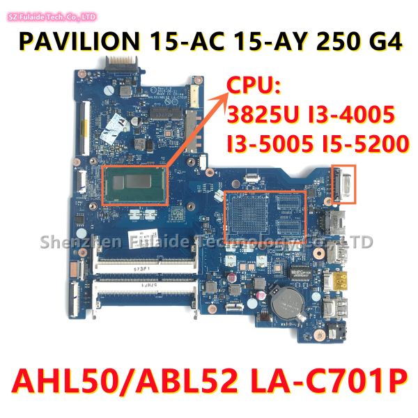 Scheda madre AHL50/ABL52 LAC701P per padiglione HP 15AC 15AY 250 G4 Laptop Motherboard con 3825U I34005 I35005 I55200 CPU 822041601