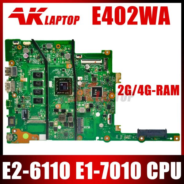 Scheda madre E402WA Laptop Madono Madono E26110 E17010 CPU 2GB 4 GB RAM per Asus VivoBook E402WAS E402WA E402YA E402W Notebook Mainboard