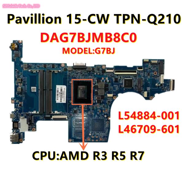 Материнская плата L54884001 L46709601 для HP Pavillion 15CW TPNQ210 Материнская плата ноутбука с R3 R5 R7 CPU CPU DDR4 DAG7BJMB8C0 DAG7BFMB8D0 клавиатура