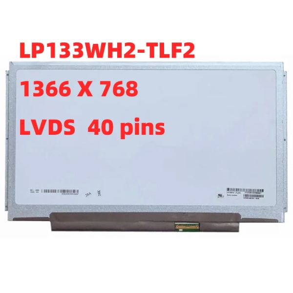 Screen LP133WH2TLF2 LP133WH2TLHA 13.3 '' Laptop LCD -Bildschirm 1366*768 LVDs 40Pin