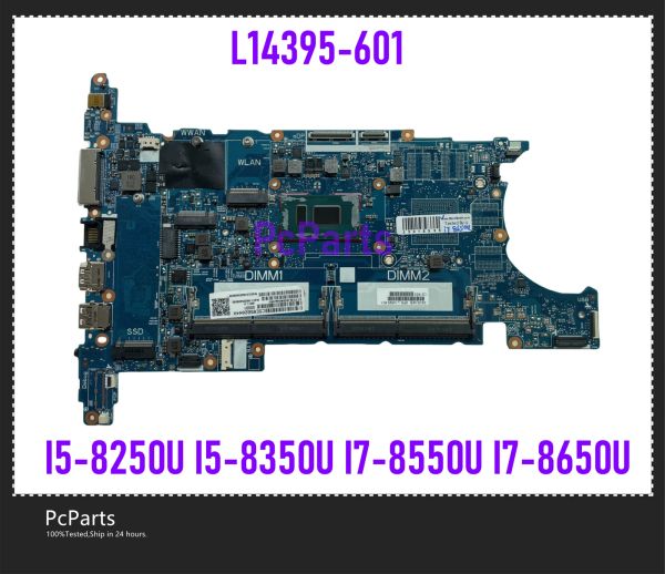 Motherboard PCParts L15518001 L14395601 für HP Elitebook 840 850 G5 Laptop Motherboard 6050A2945601MB I58250U I58350U i78550U DDR4 MB