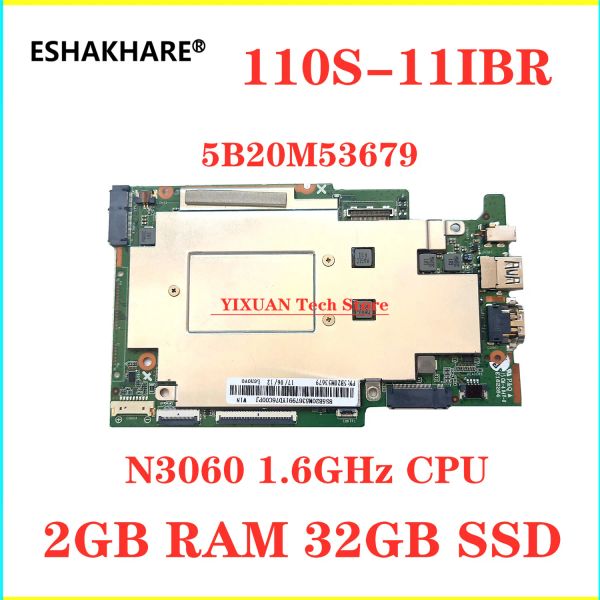 Lenovo IdeaPad için Anakart 11011IBR 110S11IBR Dizüstü Bilgisayar Anakart 5B20M53679 2GB RAM 32GB SSD N3060 CPU P/N: 431202919010 NE116BW2V1.0