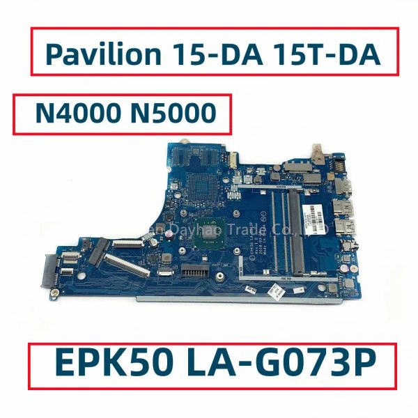 Материнская плата для HP Pavilion 15DA 15TDA Motherboard ноутбука с N4000 N5000 CPU EPK50 LAG073P L20372001 L20375601 L24636001 L24636601
