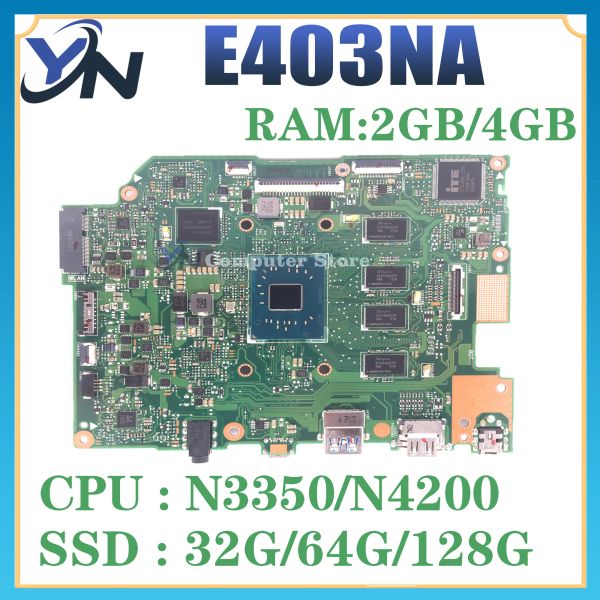 ASUS E403NA E403N Dizüstü Bilgisayar Anakart N4200 CPU 4GB RAM EMMC_64G/128GSSD Defter Antheard