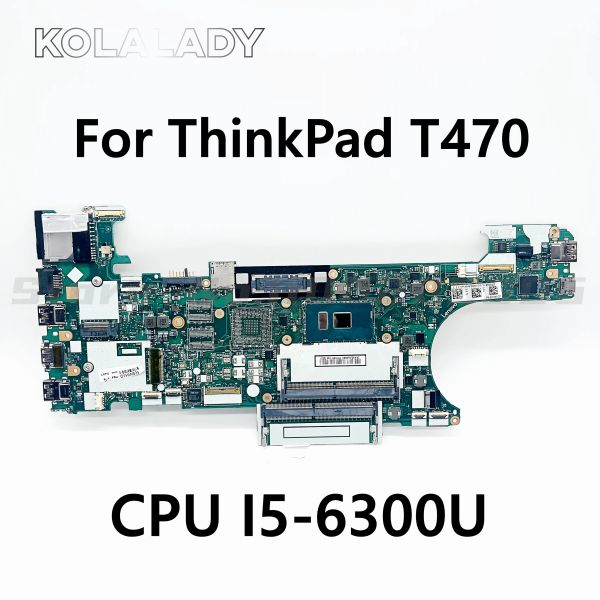 Placa -mãe para Lenovo ThinkPad T470 Laptop Motherboard FRU 01HW539 00UR445 CT470 NMA931 COM I56th CPU DDR4 MB 100% testado Navio rápido