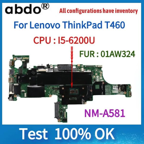 Placa -mãe BT462 NMA581 Placa -mãe para Lenovo Thinkpad T460 Laptop Motherboard.CPU I5 6300U DDR3 Trabalho de teste 100% FRU 01AW336