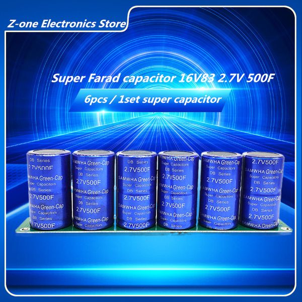 Super Farad Capacutori 2.7V 500F 2.7V500F 6pcs / 1SET 16v83f Modulo di condensatore super farad automobilistico