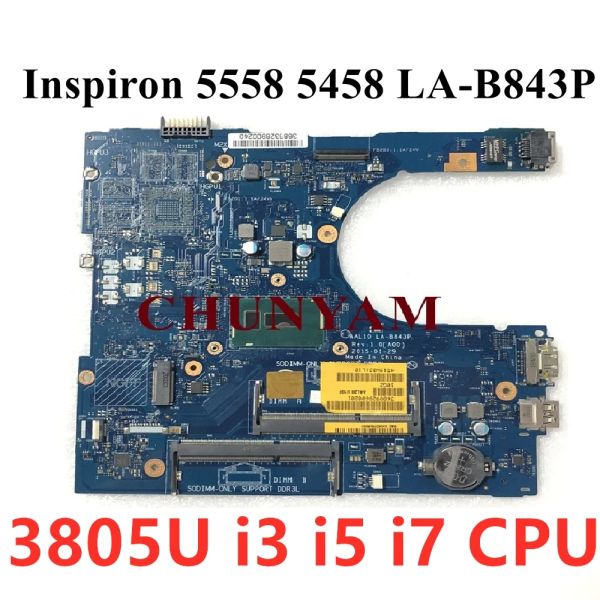 Lab843p para a Dell Inspiron 5458 5558 5758 Placa -mãe do laptop i3 i5 i7 cpu xcfxd rc3pn vfd5v 0kmm8 c65t5 1whf7 cy