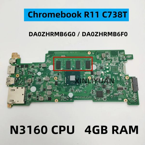 Mãe -mãe para Acer Chromebook R11 C738T CB5132T Laptop MotherBoard DA0ZHRMB6G0, DA0ZHRMB6F0 COM CPU N3060/N3160 4GRAM, SSD 16G/32G NB